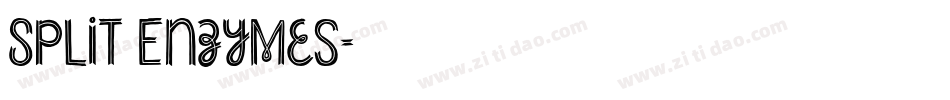 Split Enzymes字体转换